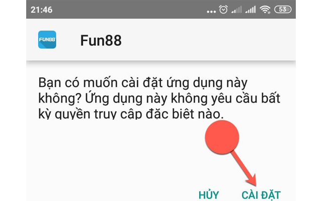 Khi file cài đặt apk của Fun88 được mở, bạn bấm ô Cài đặt để tiến hành cài đặt