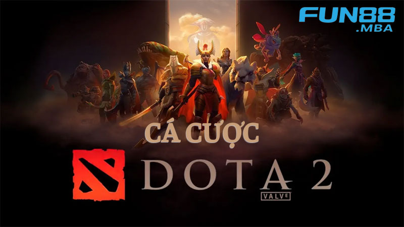 so-luoc-ve-ca-cuoc-dota2-fun88