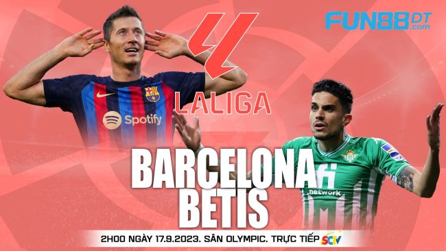 soi-keo-tran-dau-barcelona-vs-real-betis