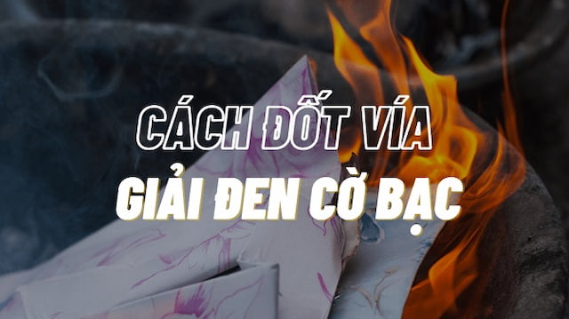 Cách đốt vía giải vận đen