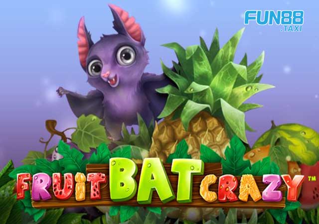 tim-hieu-Fruit-Bat-Crazy-tai-fun88-taxi