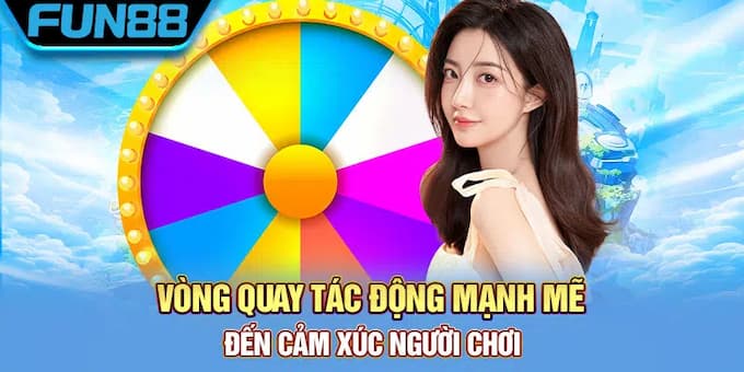 Kinh nghiệm chơi vòng quay may mắn Fun88