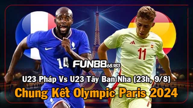 Cùng soi trận U23 Pháp vs U23 Tây Ban Nha Chung Kết Olympic Paris 2024 