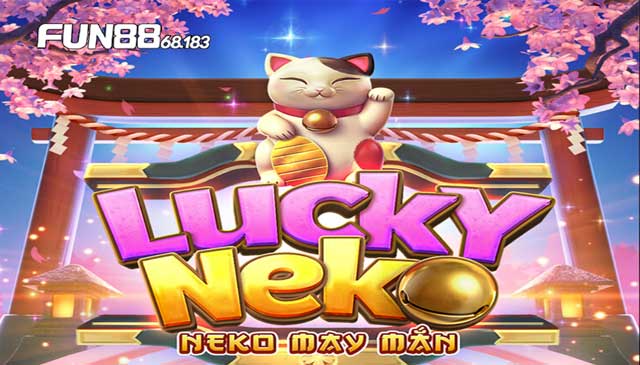 Khám phá slot Neko May Mắn