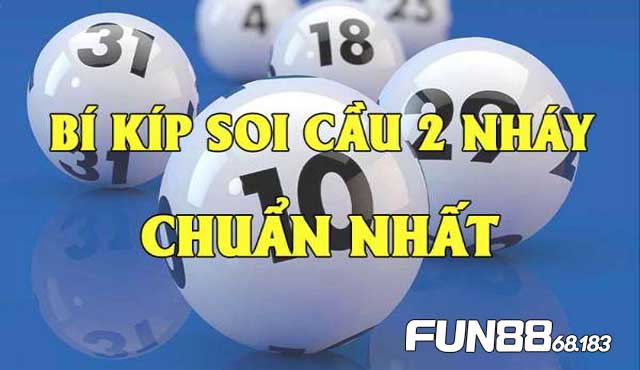 Kinh nghiệm soi cầu lô 2 nháy chuẩn