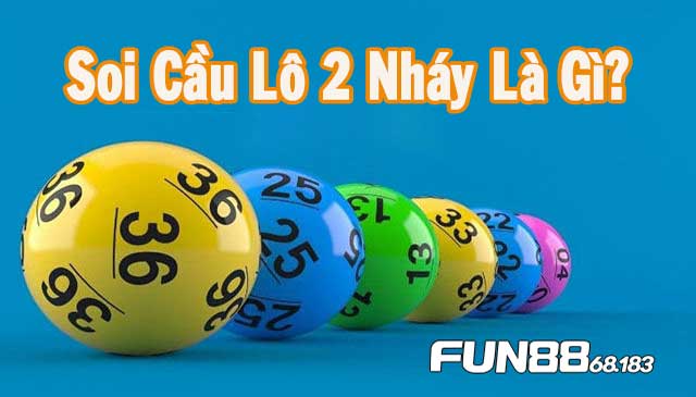 Soi cầu lô 2 nháy là gì?